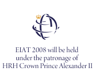 EIAT 2008 will be held under the patronage of HRH Crown Prince Alexander II